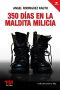 [Colección Autores Hoy 01] • 350 días en la maldita milicia